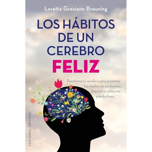 Los hábitos de un cerebro feliz 