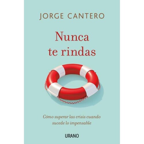 Nunca Te Rindas 