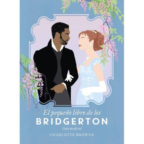 El Pequeño Libro De Los Bridgerton 
