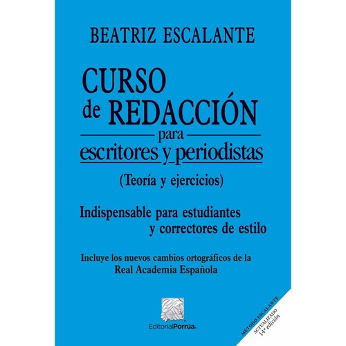 Curso de redacción para escritores y periodistas (Teoría y ejercicios) 