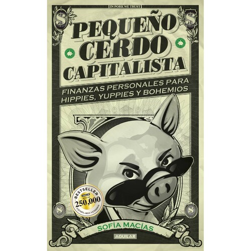 Pequeno cerdo capitalista Autor Sofia Macia