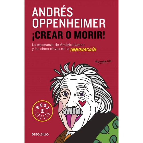 ¡Crear o morir! Libro  Autor  Oppenheimer, Andrés