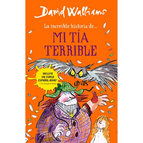 La increíble historia de. mi tía terrible  David Walliams