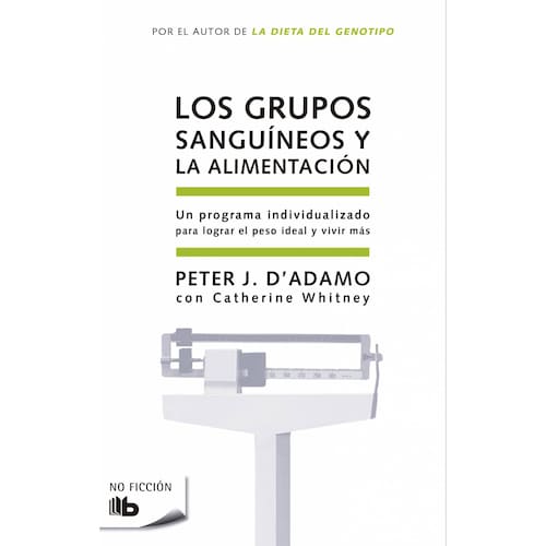 Libro físico Los grupos sanguíneos y la alimentación Auto Whitney, Catherine / J. D'Adamo, Dr. Peter