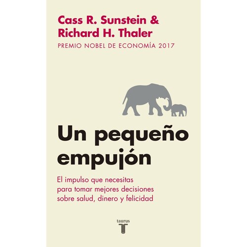 Un pequeño empujónAutorThaler, Richard H. / Sunstein, Cass R.