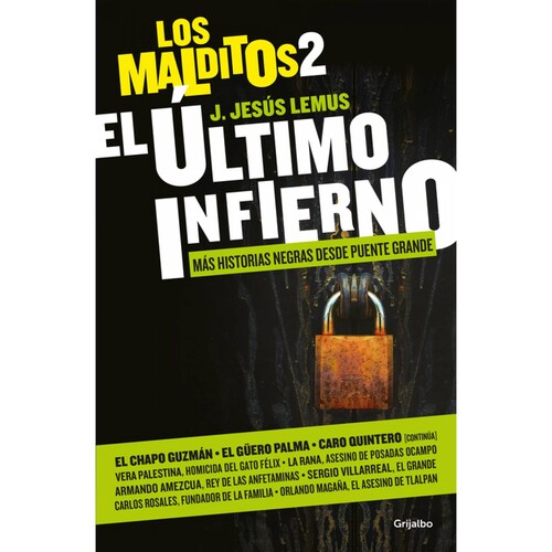 El último infierno. Más historias negras desde Puente Grande