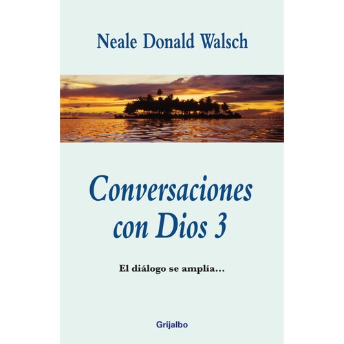 Conversaciones con Dios 3 Autor Walsch, Neale Donald