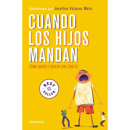 Cuando los hijos mandan Autor Vázquez Mota, Josefina