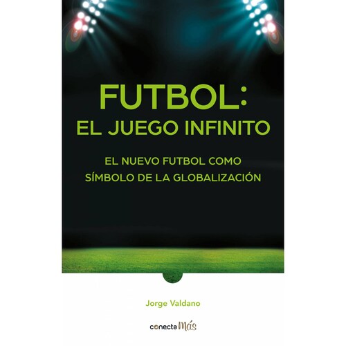 Futbol: el juego infinito