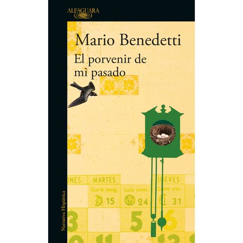 El porvenir de mi pasadoAutorBenedetti, Mario