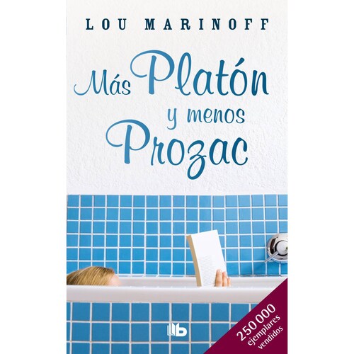 Más Platón y menos Prozac