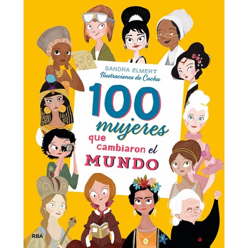 100 mujeres que cambiaron el mundoAutorSandra Elmert
