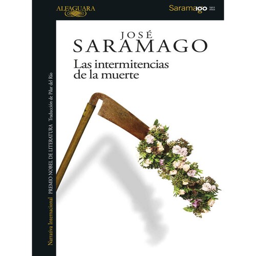 Las intermitencias de la muerte. SARAMAGO JOSE
