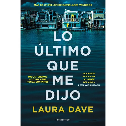 Lo último que me dijo Autor Laura Dave