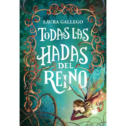 Todas las hadas del reino Autor Gallego, Laura
