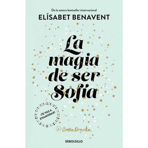La magia de ser SofíaAutor Benavent, Elísabet