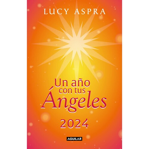 Un año con tus ángeles 2024 Autor Lucy Aspra