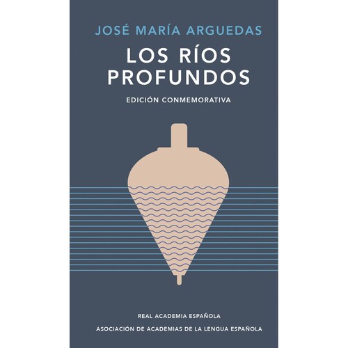 Los ríos profundos Autor JosE María Arguedas