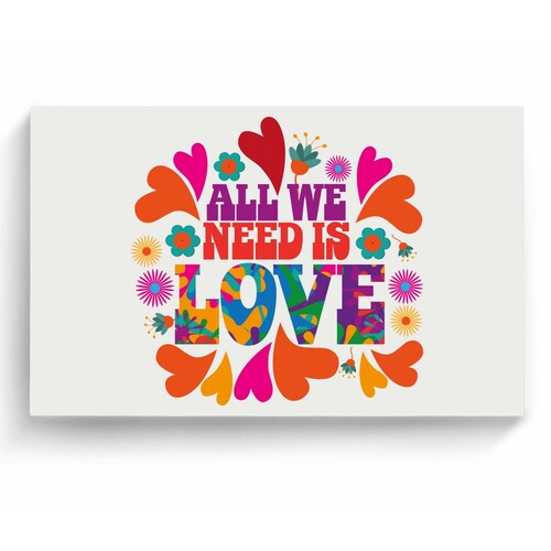 Cuadro Decorativo Canvas Frase All to Need is Love 75x50