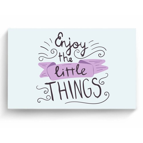 Cuadro Decorativo Canvas Enjoy the little things  75x50
