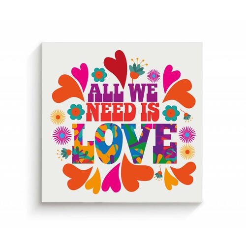 Cuadro Decorativo Canvas Frase All to Need is Love 50x50