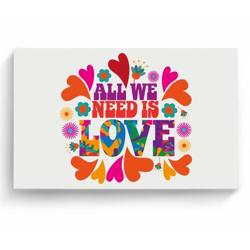 Cuadro Decorativo Canvas Frase All to Need is Love 105x70