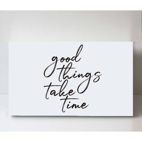Cuadro Decorativo Canvas Good things take time 45x30