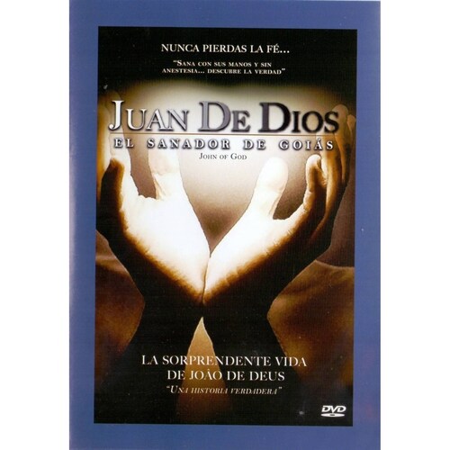 Juan De Dios El Sanador De Goias John Of God Documental Dvd
