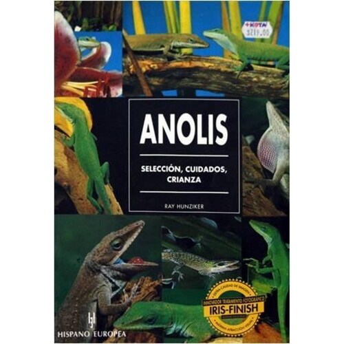 Libro Anolis Selección, Cuidados, Crianza Ed Hispano Europea 