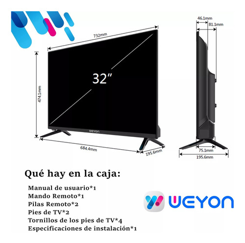 Smart TV Pantalla 32 Pulgadas Weyon Android TV LED HD 32WDSNMX 110V/240V