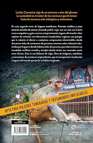 Libro Lugares asombrosos 2. Travesías insólitas y otras maneras extrañas de conocer el mundo  Autor Luisito Comunica.