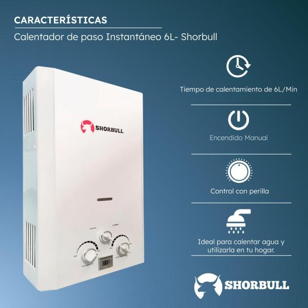 Calentador Paso SHORBULL Instantáneo Agua Ahorrador Gas 6L.