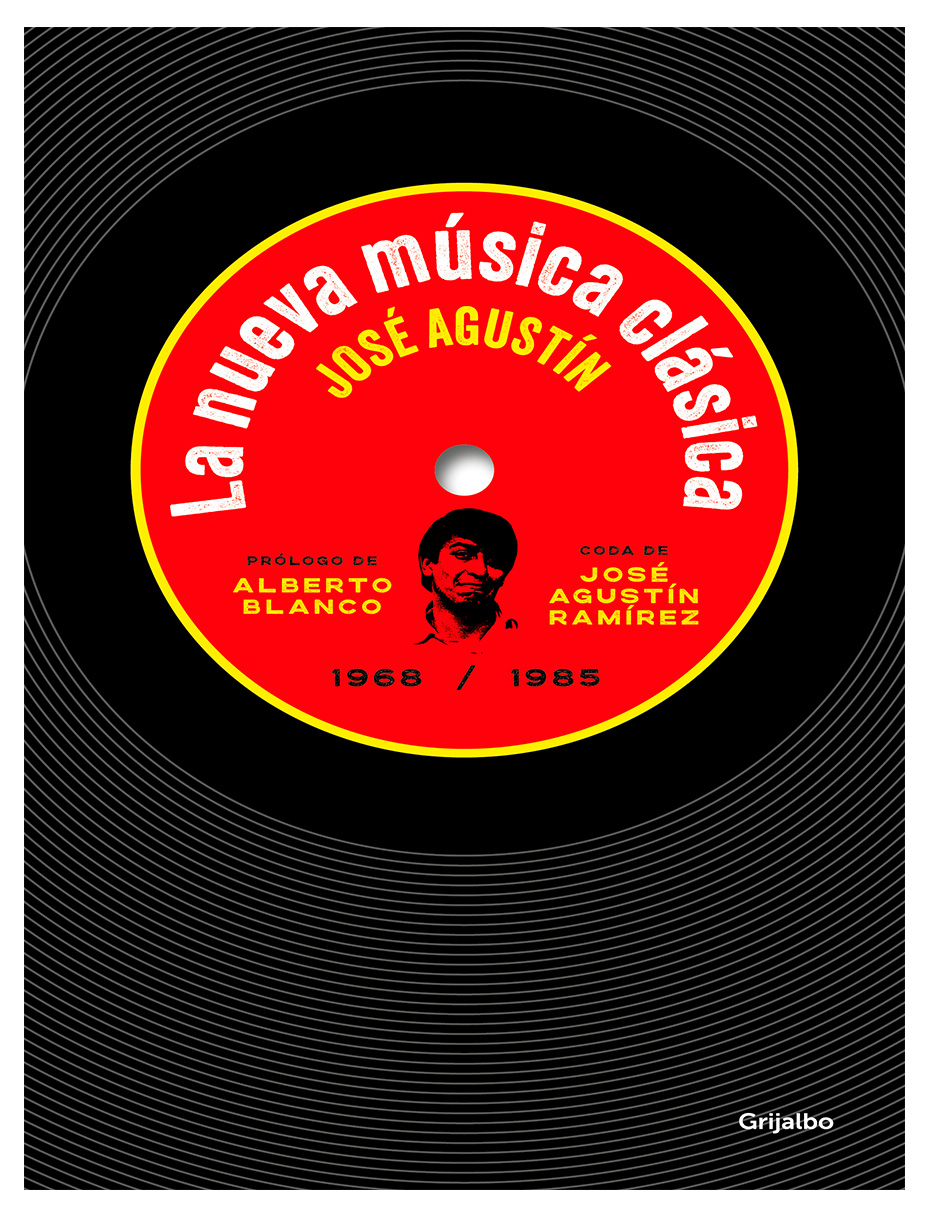 Libro La Nueva Musica Clásica Autor José Agustín.