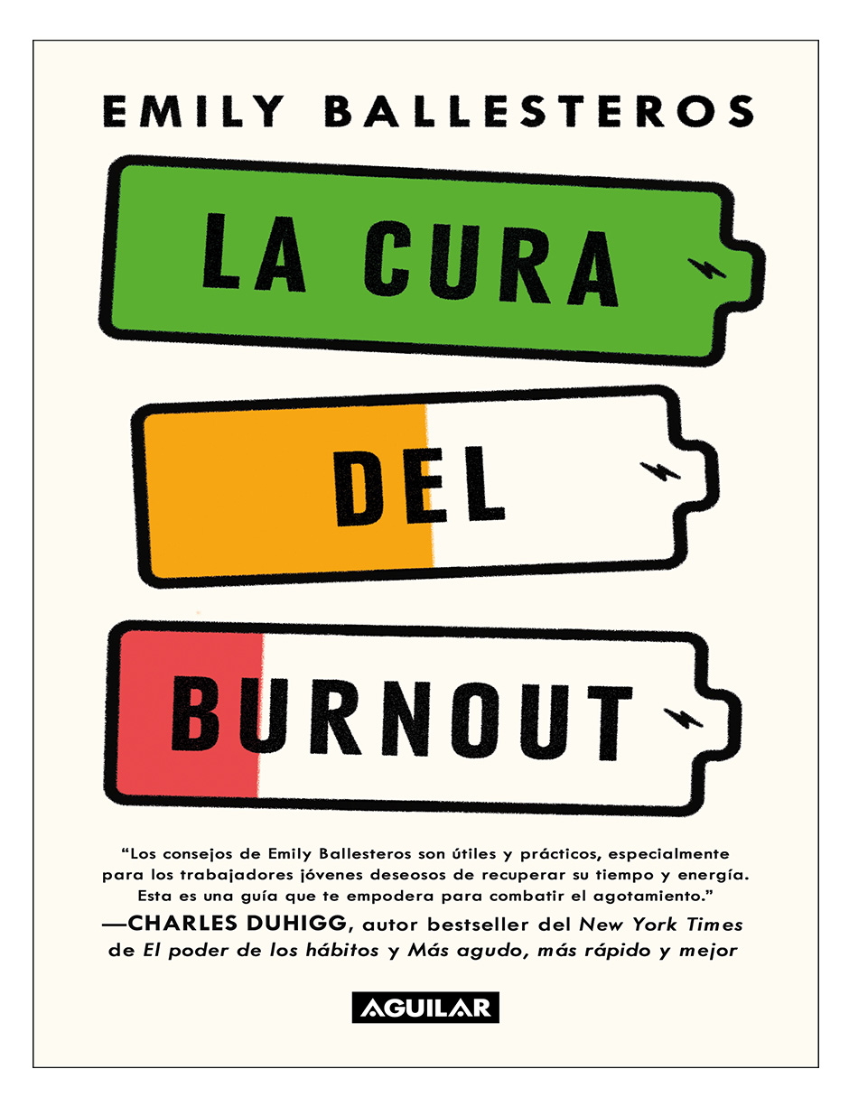 Libro La cura del burnout Autor Emily Ballesteros.