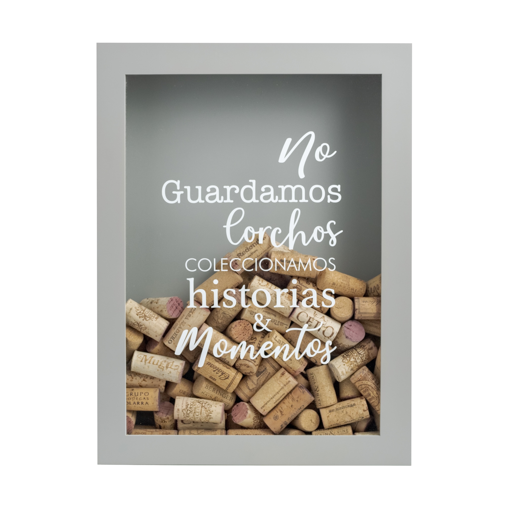 Guarda corchos No guardamos Corchos, coleccionamos Historias y Momentos gris