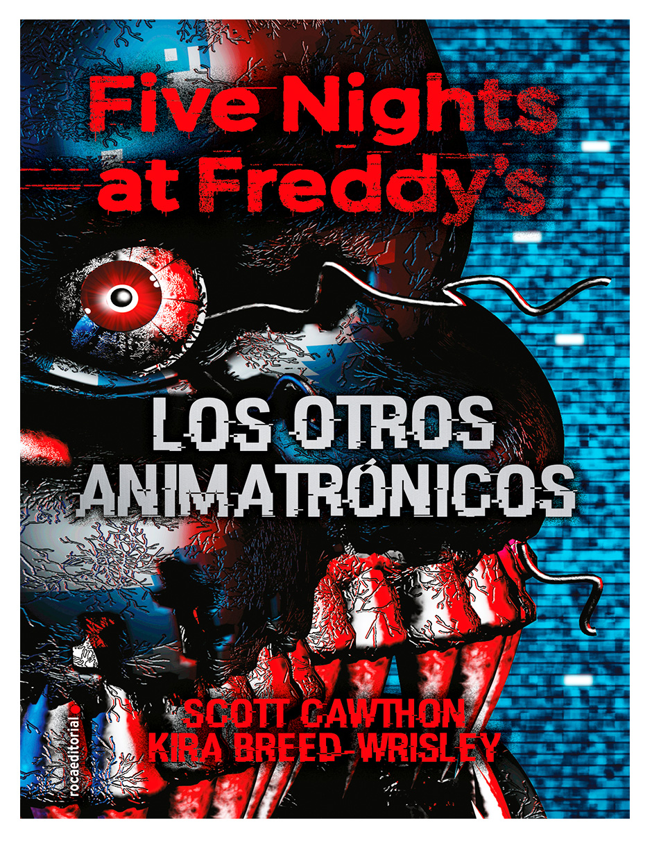 Libro Five Nights at Freddy's 2 - Los otros animatrónicos Autor Scott Cawthon.