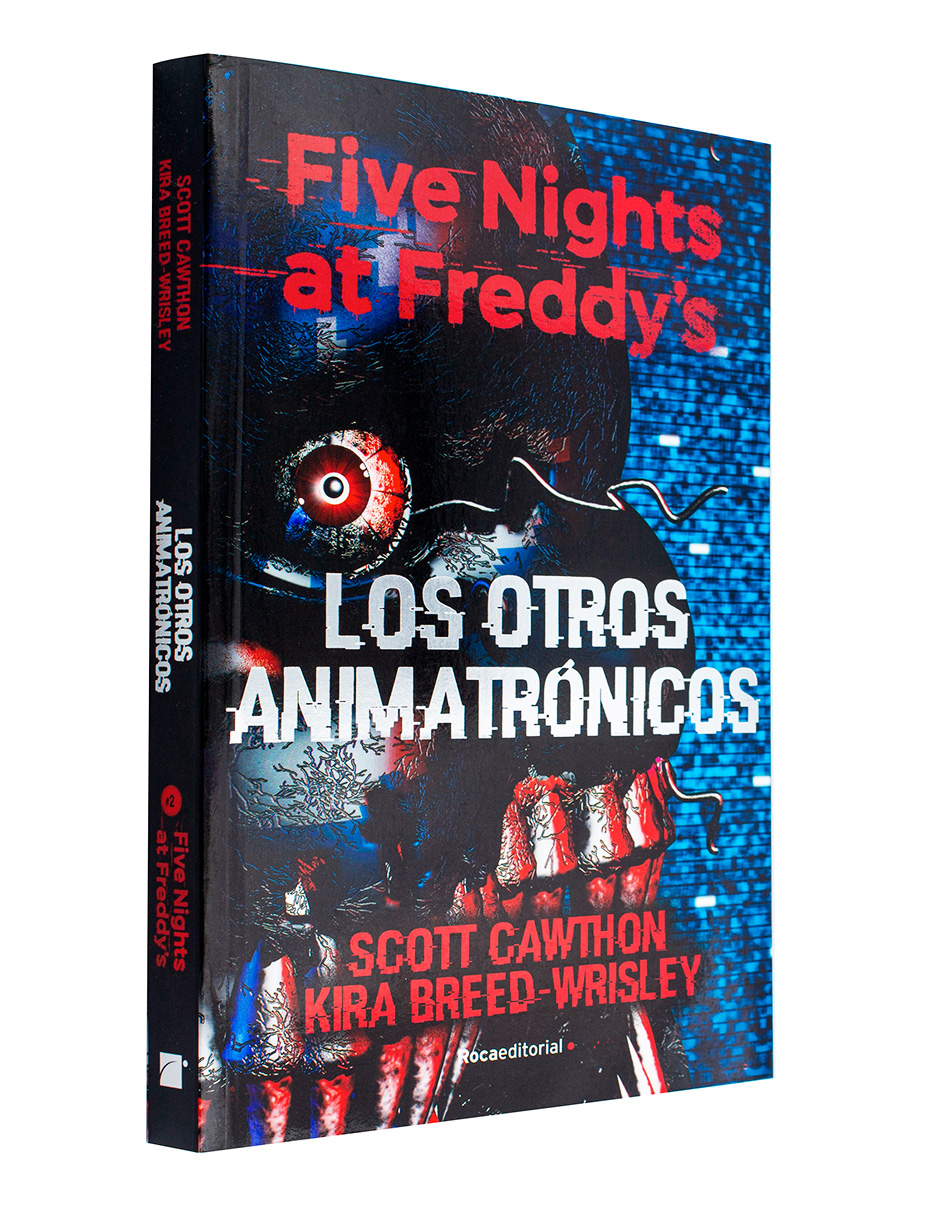 Libro Five Nights at Freddy's 2 - Los otros animatrónicos Autor Scott Cawthon.