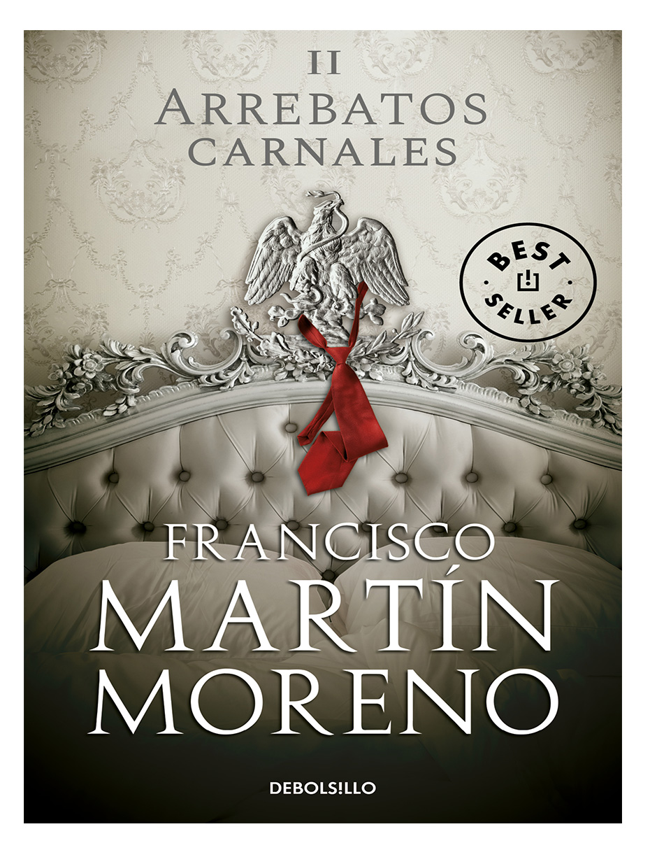 Libro Arrebatos carnales 2 Autor Francisco Martin Moreno
