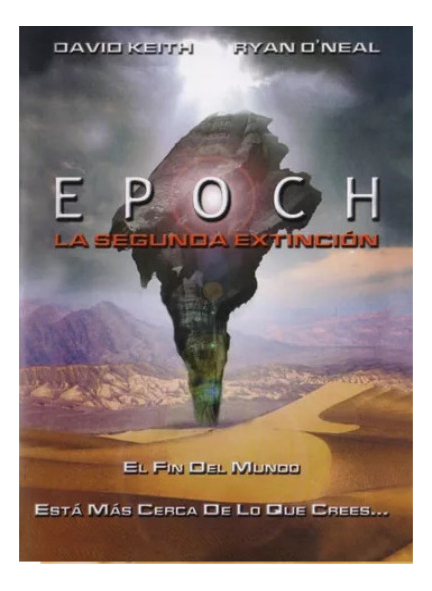 Epoch La Segunda Extincion Pelicula Dvd.