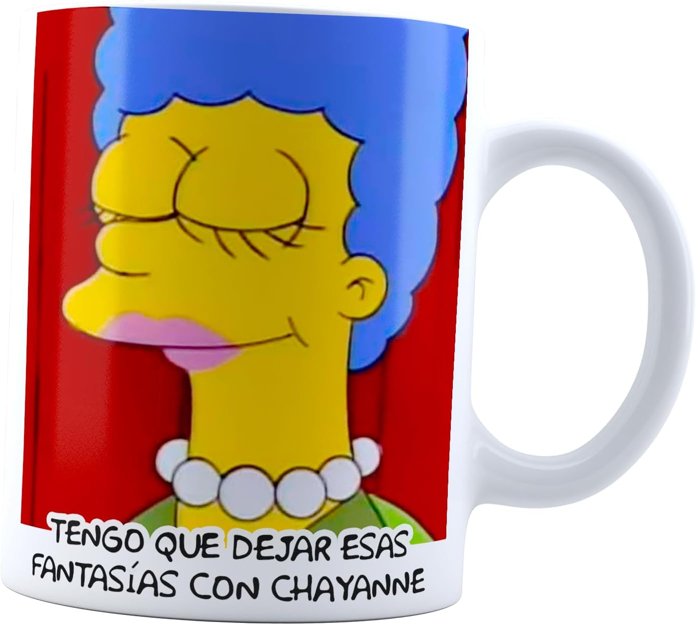 Taza Marge tengo que dejar de hacer fantasias con chayanne | Una mas y ya | Frase meme divertida | Para Café o té
