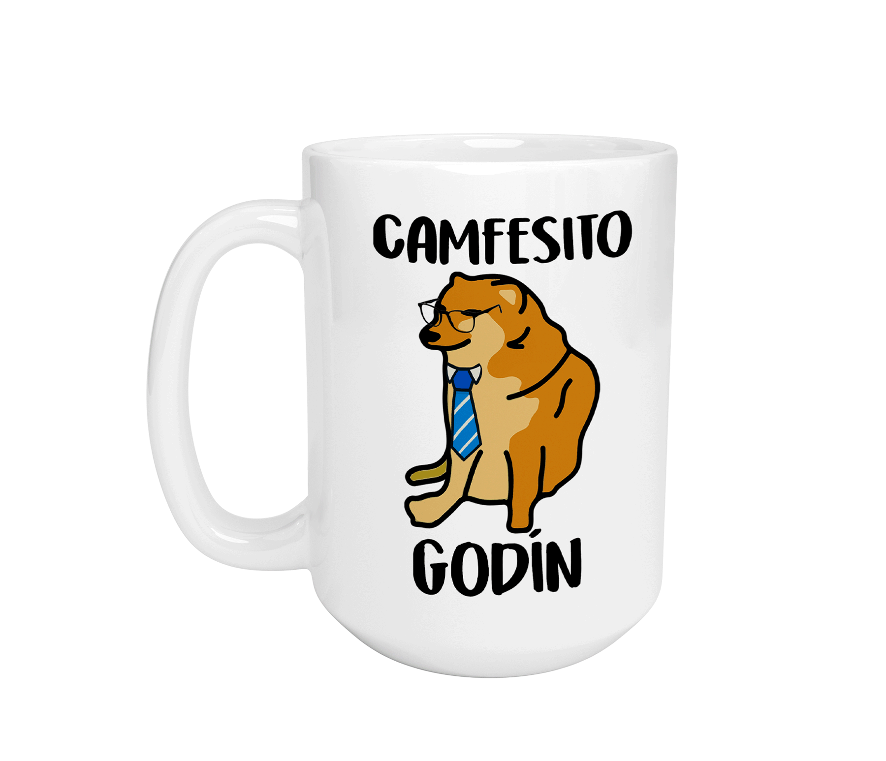 Taza grande cheems camfesito godin | perrito doge trabajo | Frase Meme divertida | Cerámica Blanca 15 oz | Para Café o té