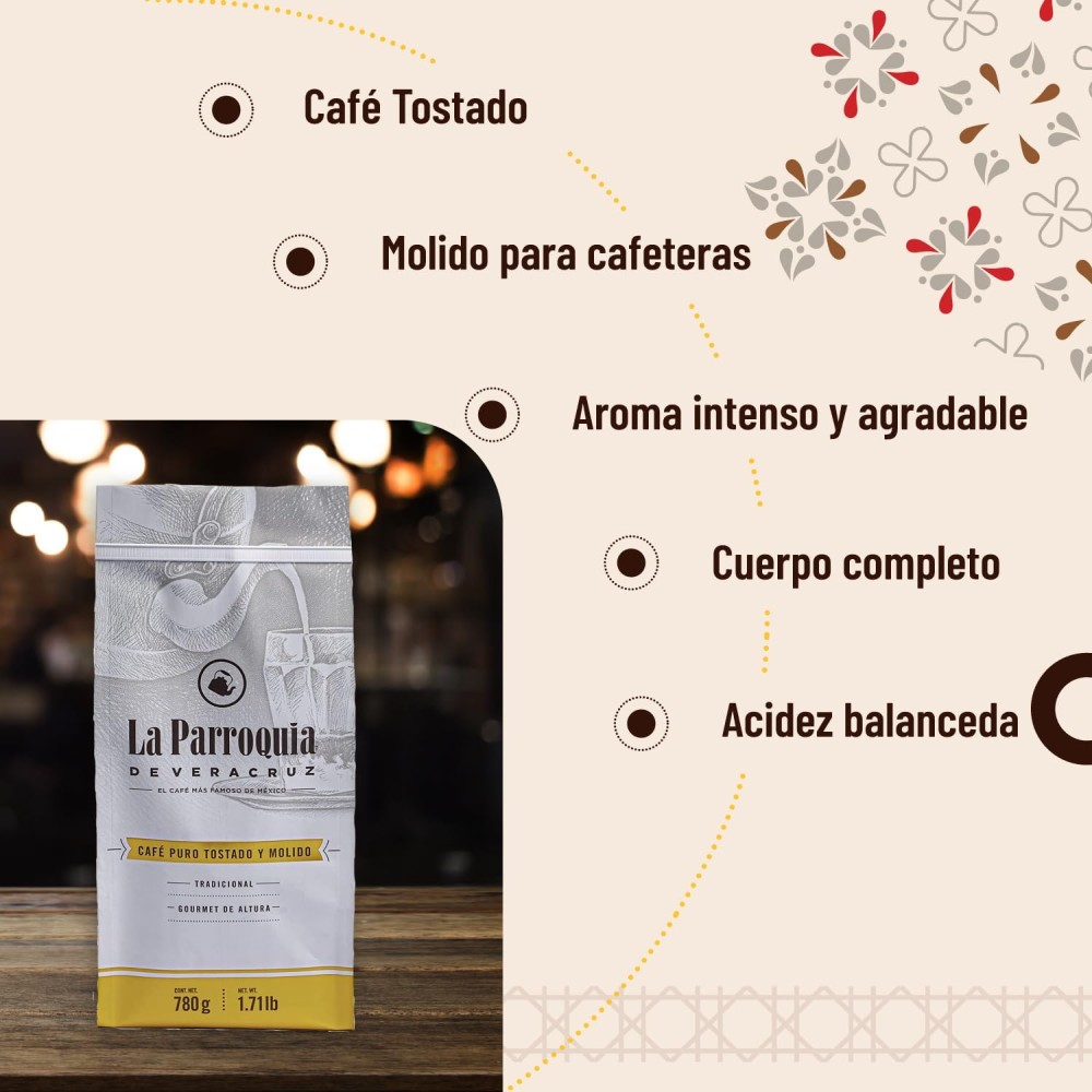 Cafe La Parroquia De Veracruz, 780 g, Molido, Tostado y Tradicional, Gourmet Puro 100%, Cuerpo Completo
