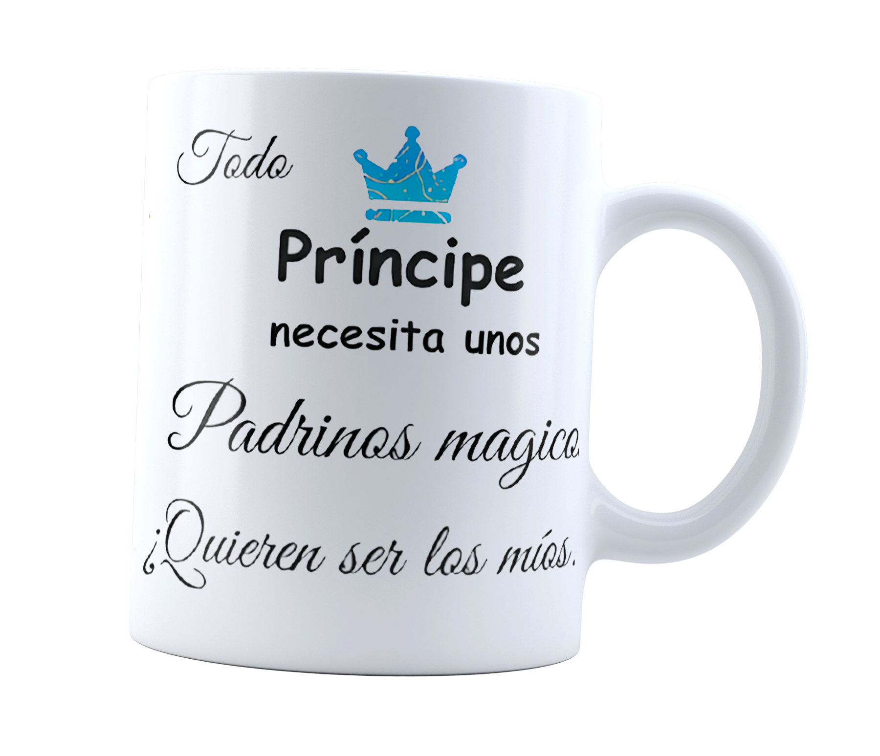 Taza Principe ¿Quiéren ser mis padrinos? | Frase de bautizo | Cerámica Blanca 11 oz | Para Café o té