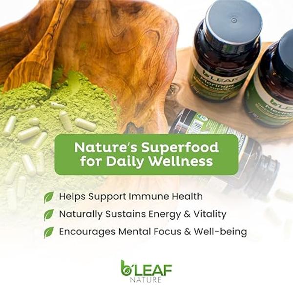 B'LEAF NATURE Organic Moringa Oleifera 90 Capsules, 1000mg – Organic Moringa Powder Capsules - Pure Moringa Leaf Capsules Energy Natural Wellness & Immune Support – Vegan, Non-GMO 