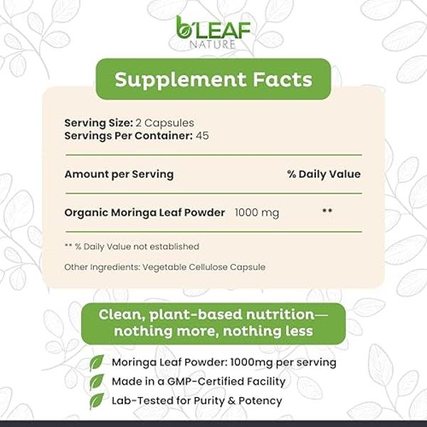 B'LEAF NATURE Organic Moringa Oleifera 90 Capsules, 1000mg – Organic Moringa Powder Capsules - Pure Moringa Leaf Capsules Energy Natural Wellness & Immune Support – Vegan, Non-GMO 