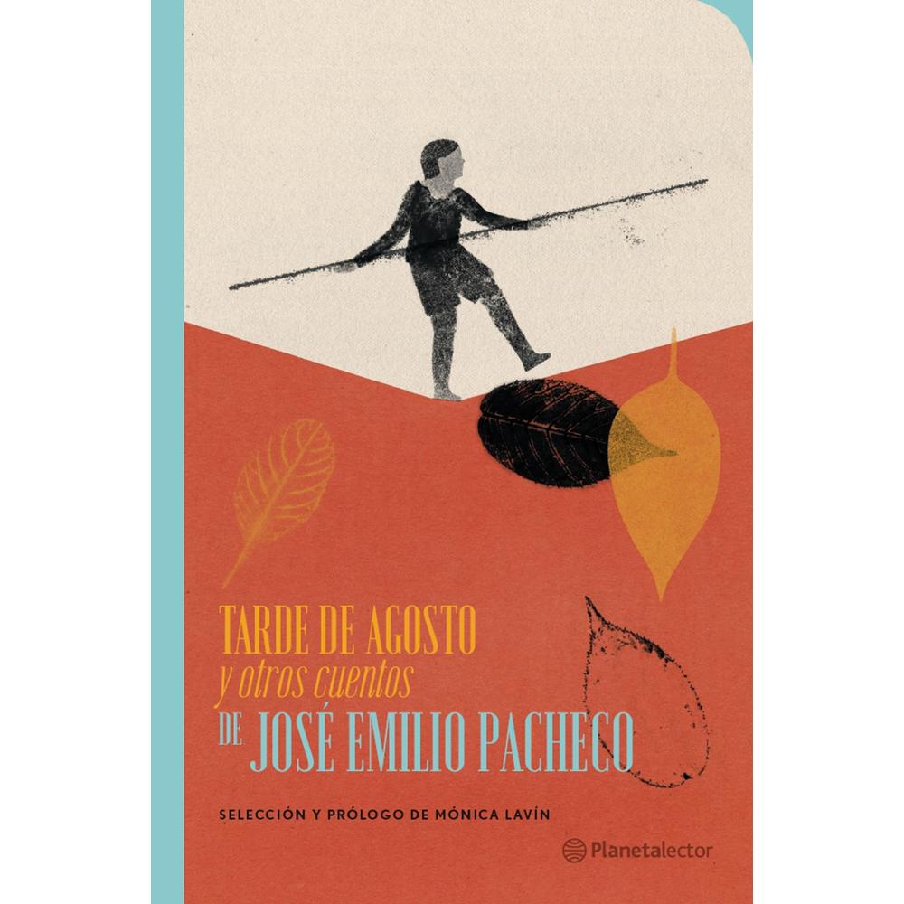 Tarde de agosto y otros cuentos de José Emilio Pacheco