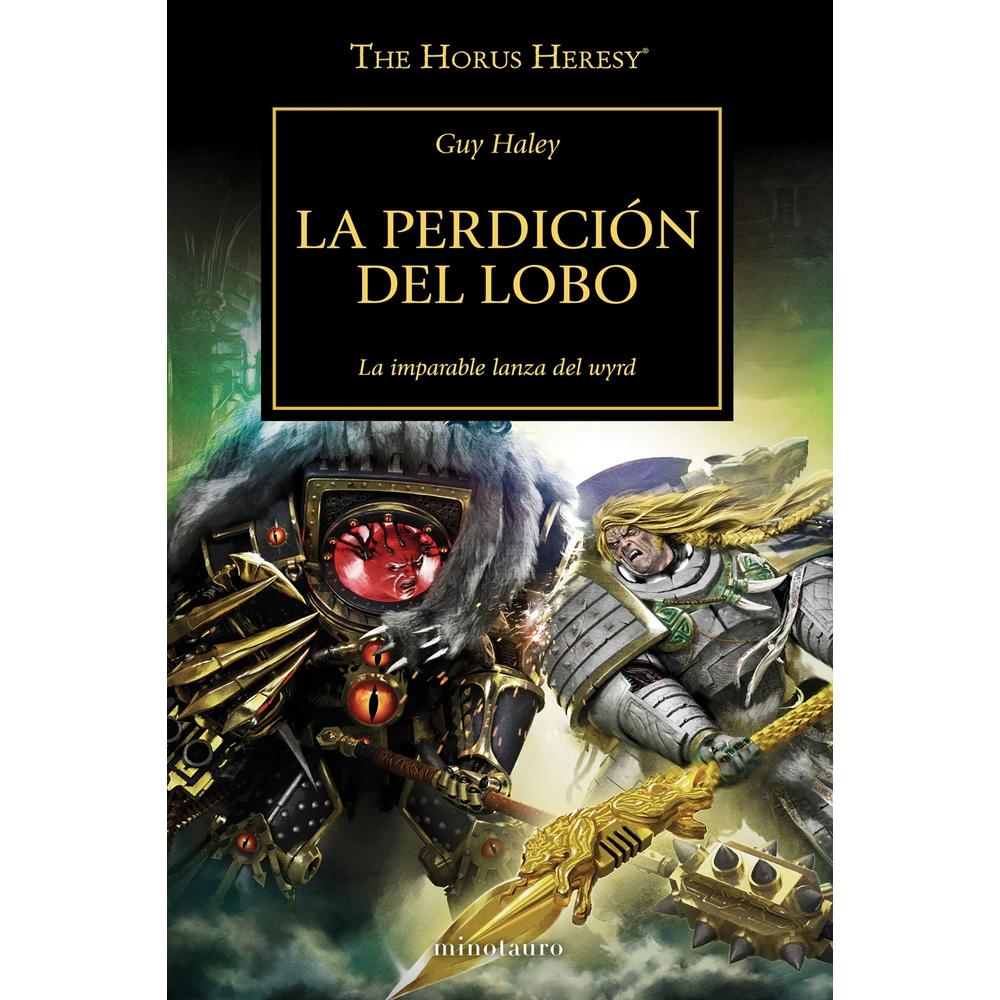 The Horus Heresy 49: La perdición del lobo