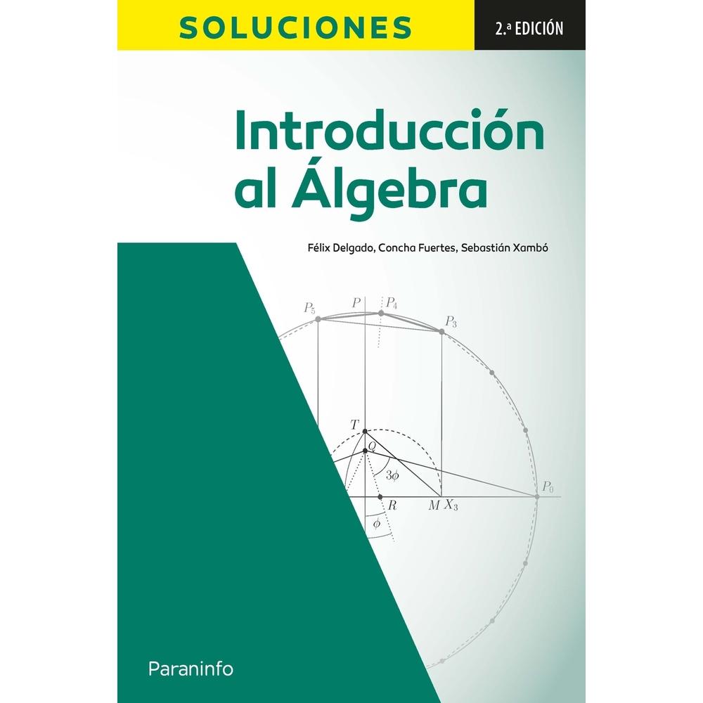 Introducción al Álgebra 2a edición: Soluciones