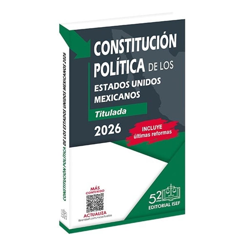 Constitución Política de los Estados Unidos Mexicanos 2026